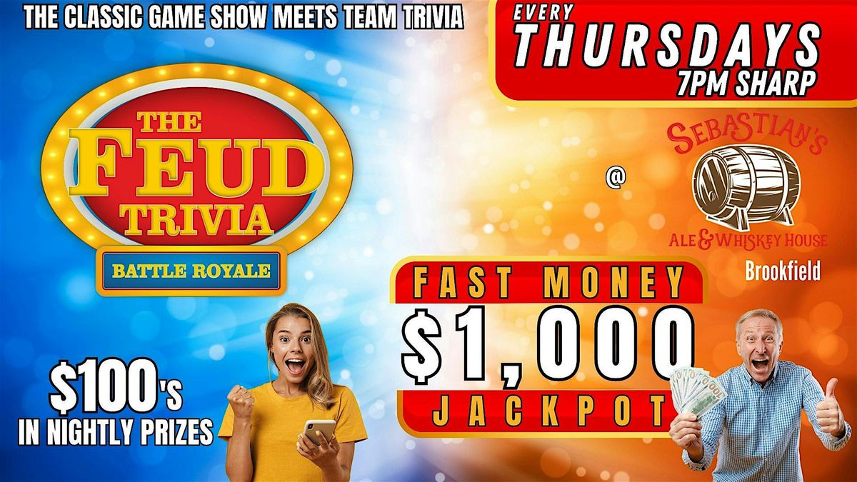 FEUD TRIVIA BATTLE ROYALE @ Sebastian's Brookfield | Event in Brookfield | AllEvents