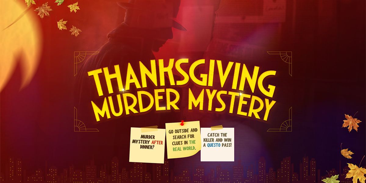 Thanksgiving After Dinner: Solve the Fresno M**der Mystery! | Event in Fresno | AllEvents