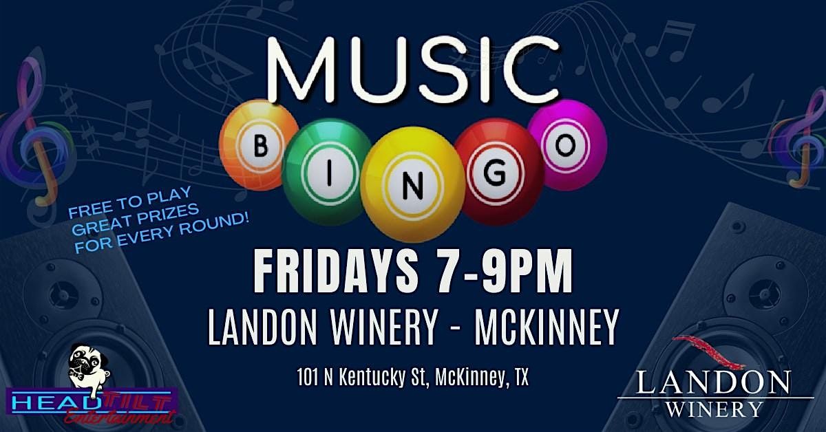 FRIDAY MUSIC BINGO NIGHT AT LANDON WINERY MCKINNEY | Event in McKinney | AllEvents