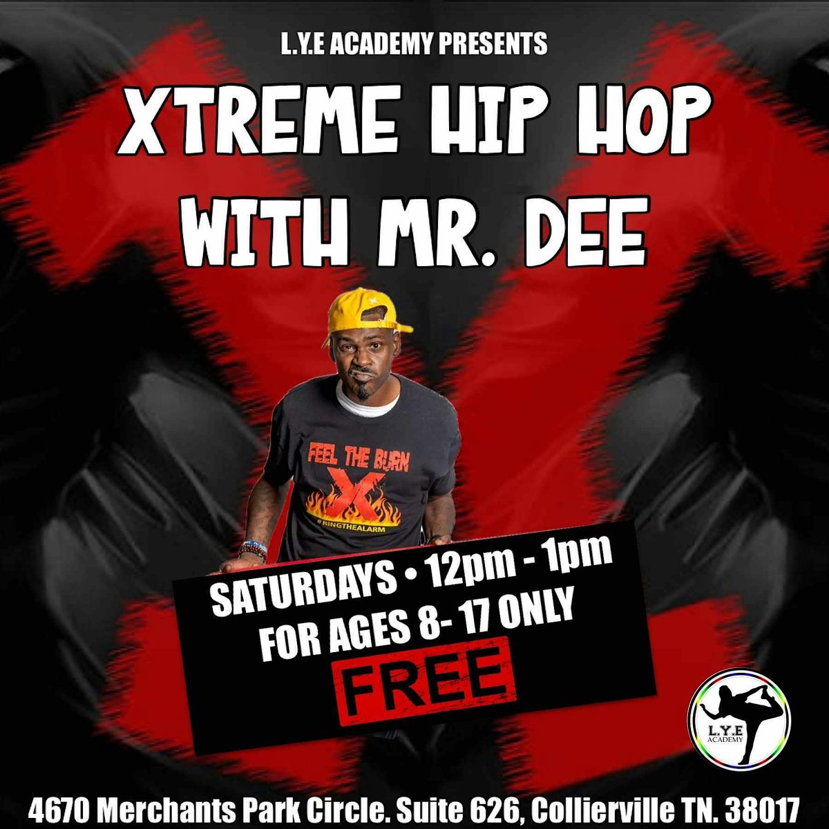 XTREME HIP HOP WITH MR.DEE at L.Y.E Academy !, 4670 Merchants Park Cir ...