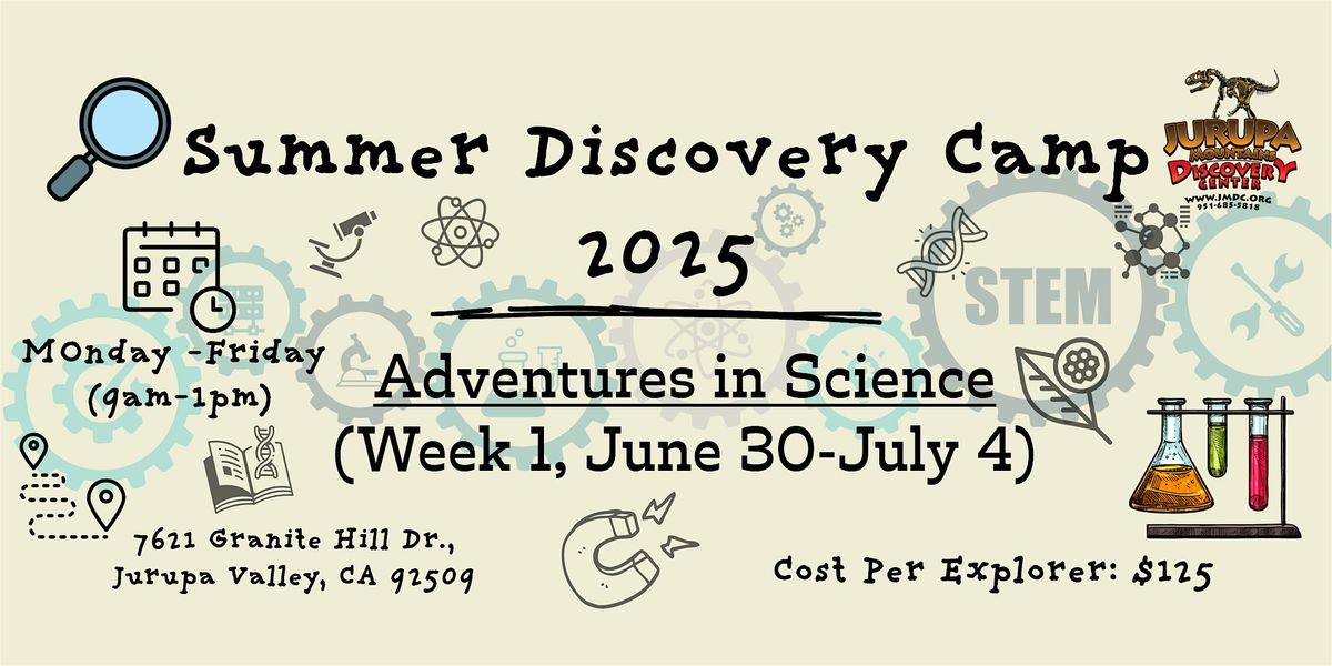 Adventures in Science - Week #1 of JMDC's Discovery Day Camp, 30 June | Event in Jurupa Valley | AllEvents