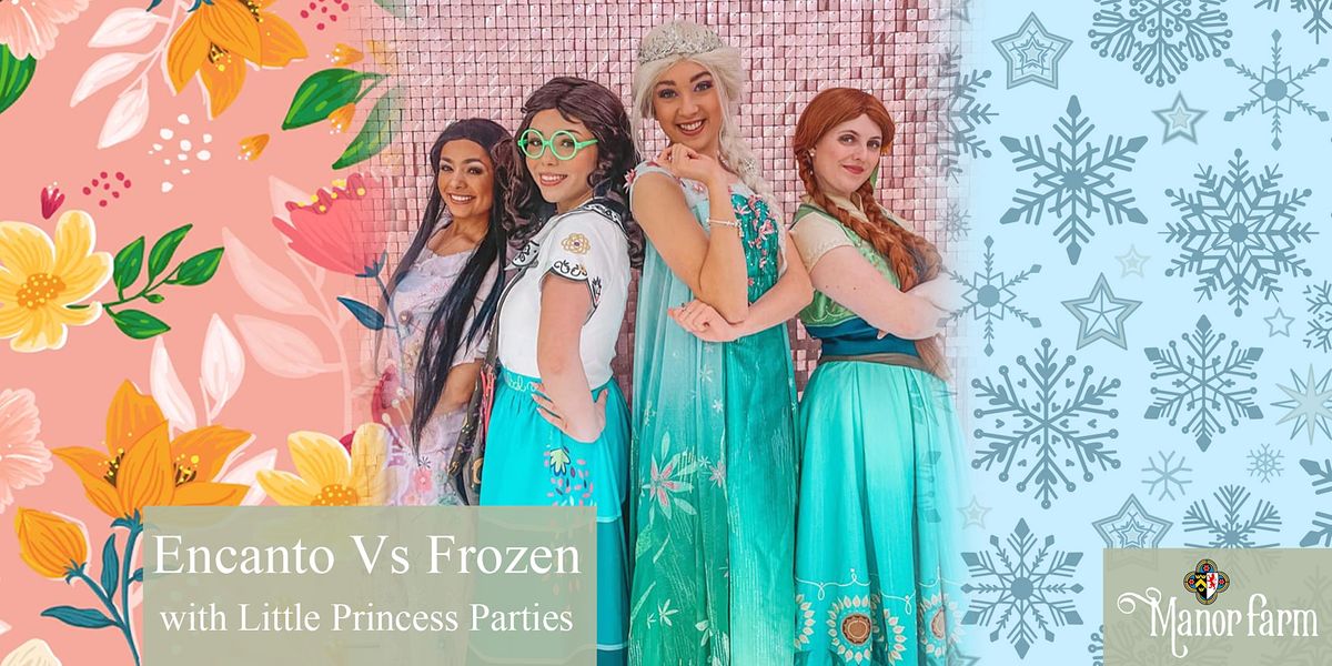 Encanto Vs Frozen Thursday 25 August, The Courtyard at Manor Farm