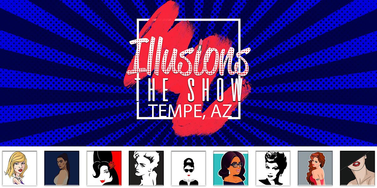Illusions The Drag Queen Show Tempe - Drag Queen Dinner Show - Tempe, AZ | Event in Tempe | AllEvents
