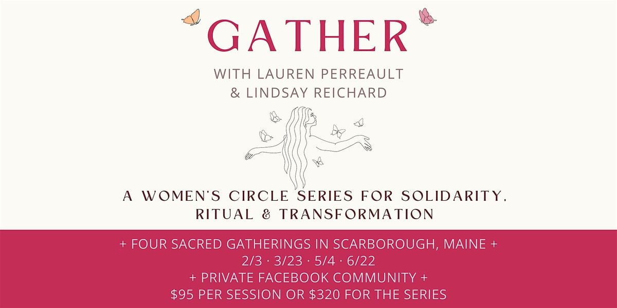GATHER: A Sacred Women's Circle Series / BELTANE