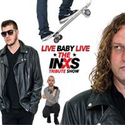 Live Baby Live: The INXS Tribute Show