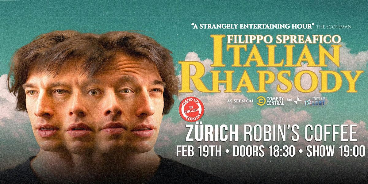 Italian Rhapsody Tour • Zürich • Stand up Comedy in English, ROBIN'S