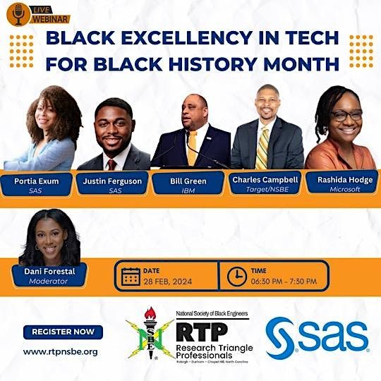 RTP NSBE x SAS Black Excellence in Tech for Black History Month