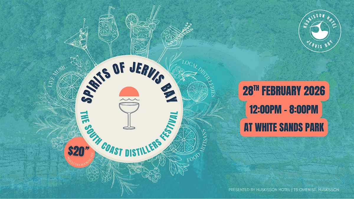 Spirits of Jervis Bay - The South Coast Distillers Festival, 28 February | Event in Huskisson | AllEvents