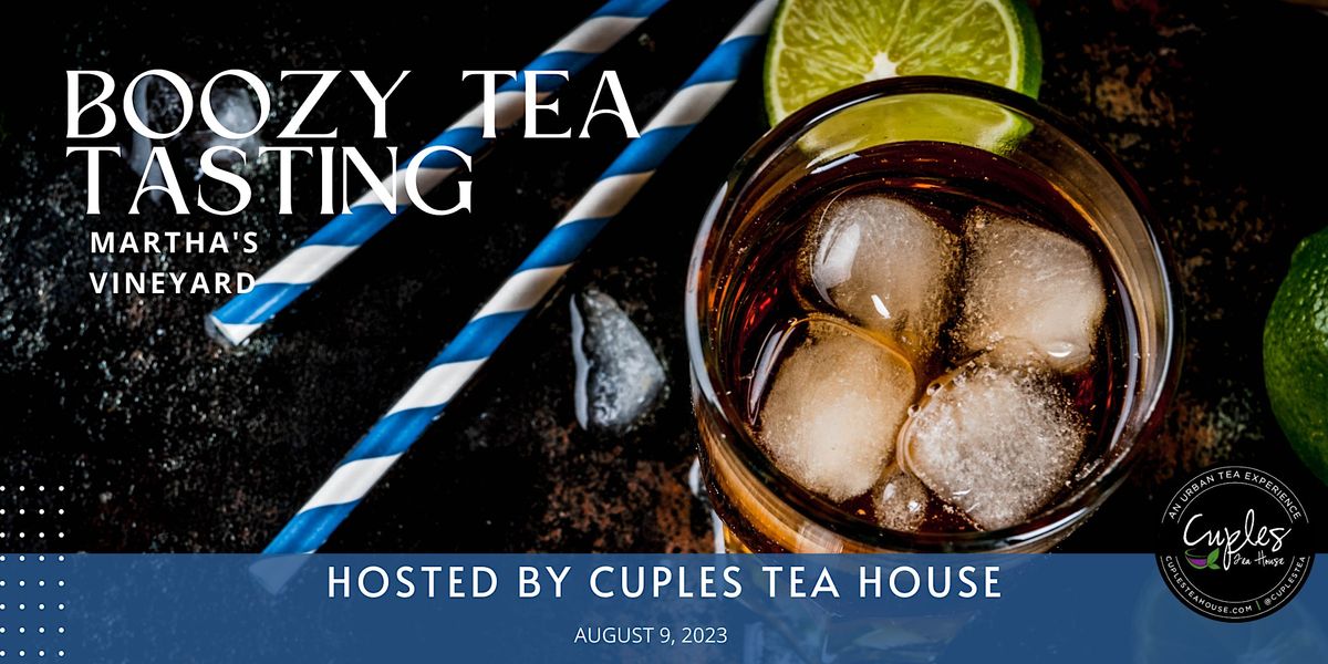 BOOZY TEA WORKSHOP, 5 Masonic Ave, Oak Bluffs, 9 August 2023 | AllEvents.in