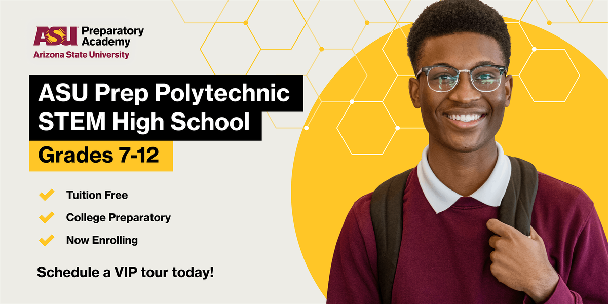 ASU Prep Polytechnic STEM High School Campus Tour | Event in Mesa | AllEvents