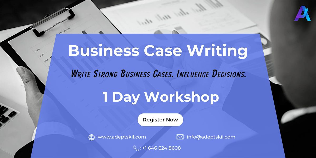 Business Case Writing Training – Hamilton, ON | 1 Day Workshop