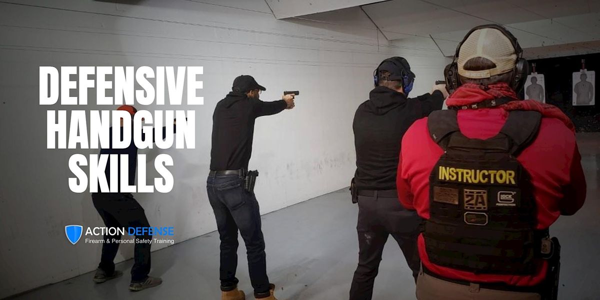 Defensive Handgun Skills, Action Defense at Stonewall Range, Broadview