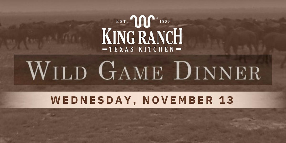 King Ranch Kitchen King Ranch Texas Kitchen - Wild Game Dinner, King Ranch Texas Kitchen ...