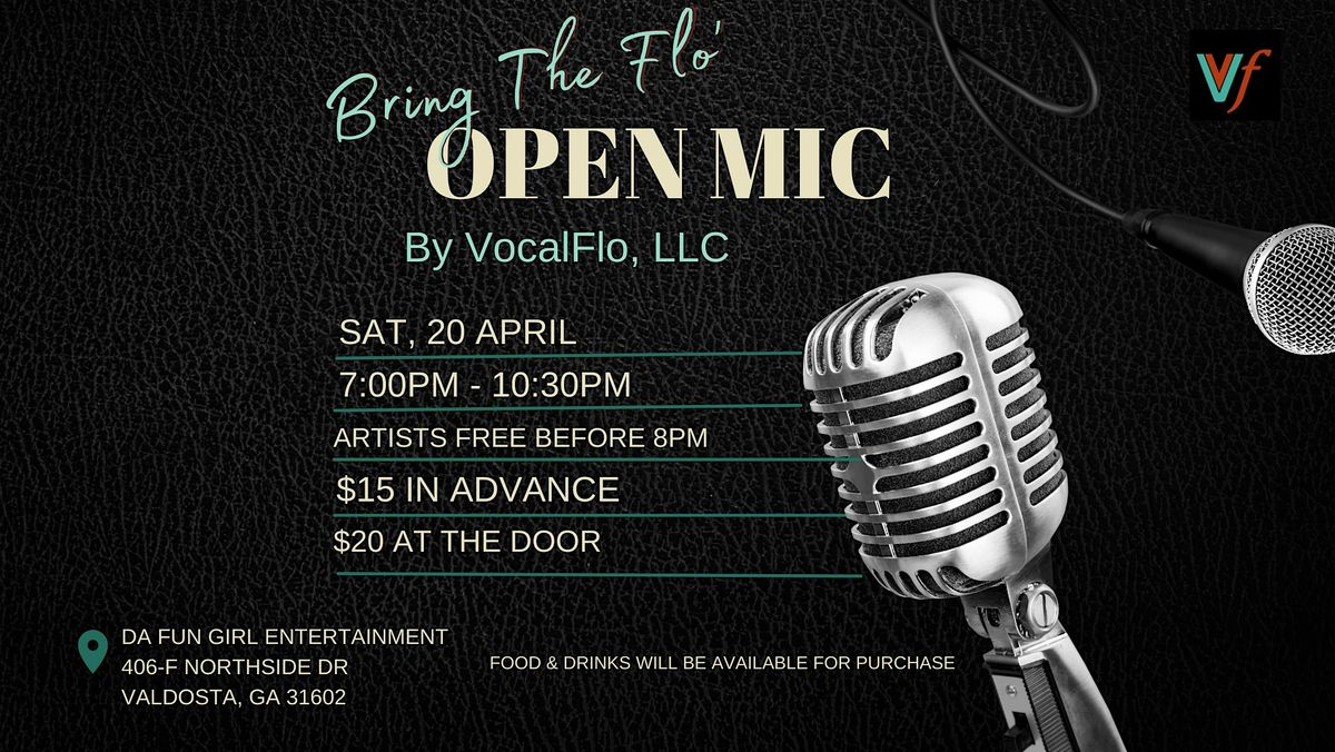 VocalFlo Presents: Bring The Flo Open Mic, 406 Northside Dr, Valdosta ...