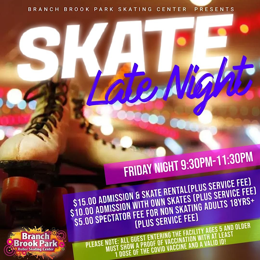 Friday Late Night Roller Skating, Branch Brook Park Roller Skating