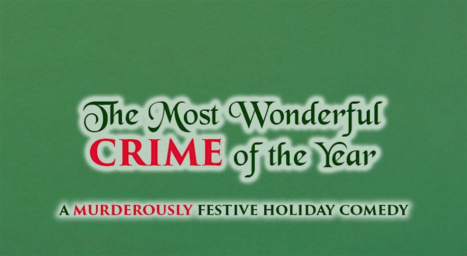 Maggianos Kansas City The Most Wonderful Crime of the Year,