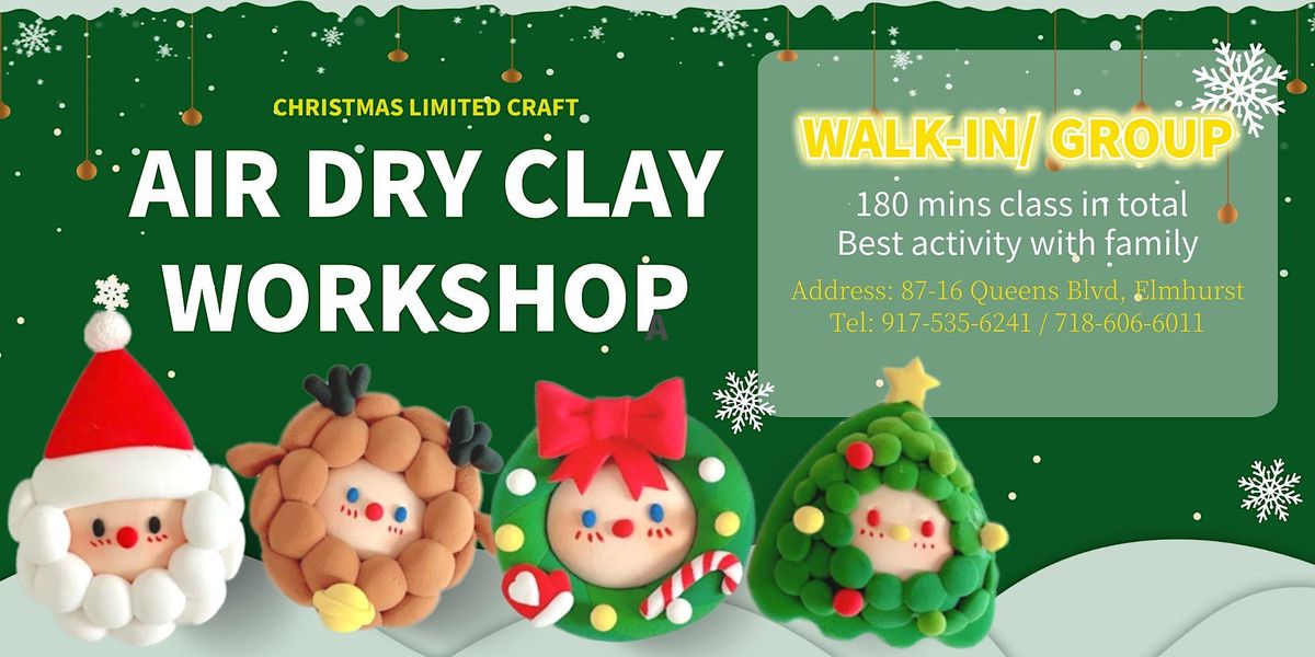 Christmas special | Air Dry Clay Workshop | Event in Queens | AllEvents.in