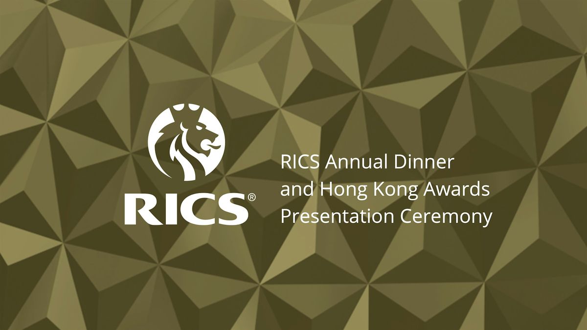 RICS Annual Dinner and Hong Kong Awards Presentation Ceremony 2024 ...