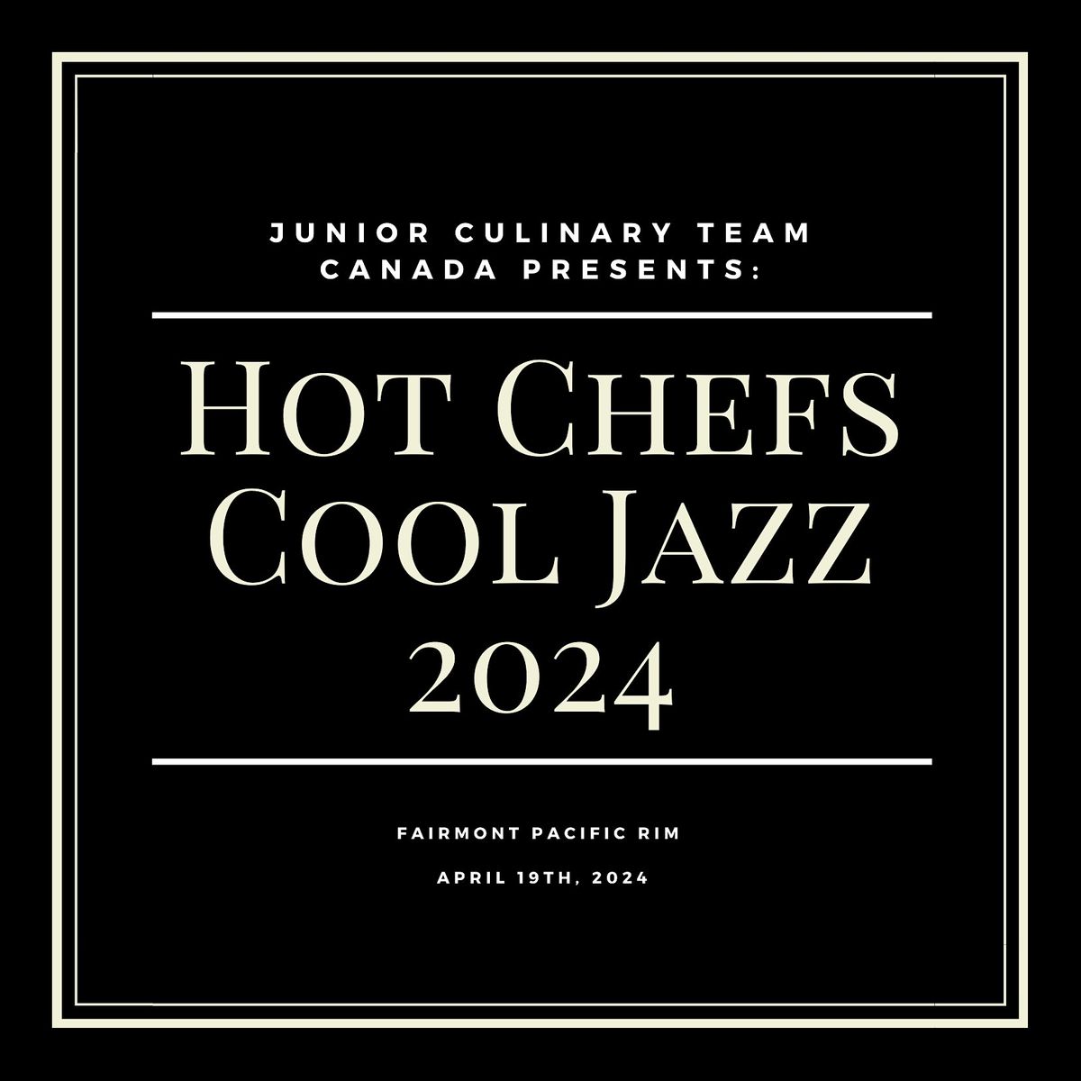 Hot Chefs & Cool Jazz Gala April 19, 2024 The Fairmont Pacific Rim, Fairmont Pacific Rim