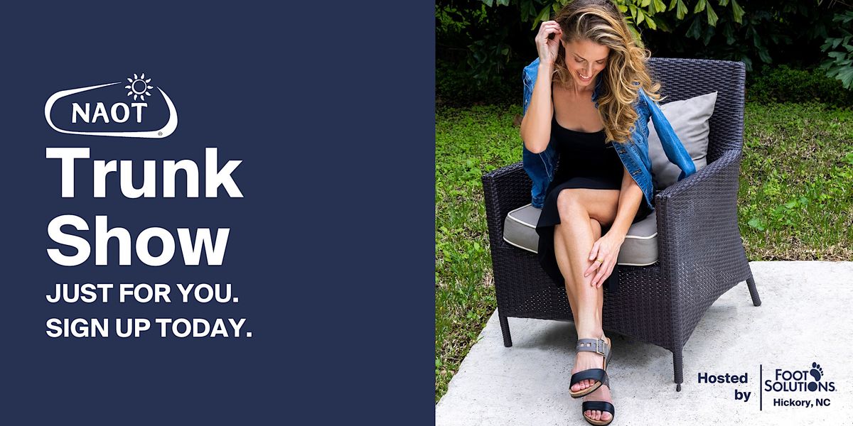 Foot Solutions Hickory Presents Our Annual NAOT Trunk Show, 242 Union