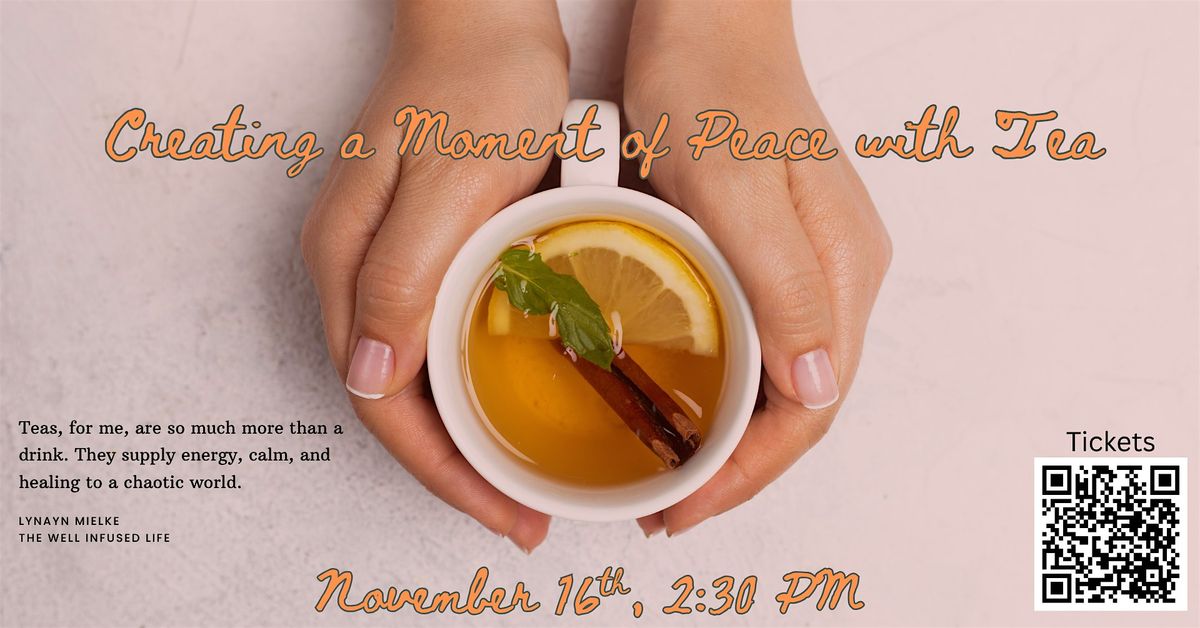 Creating a Moment of Peace with Tea: A MediTEAtion event, 15 December | Event in Annapolis | AllEvents