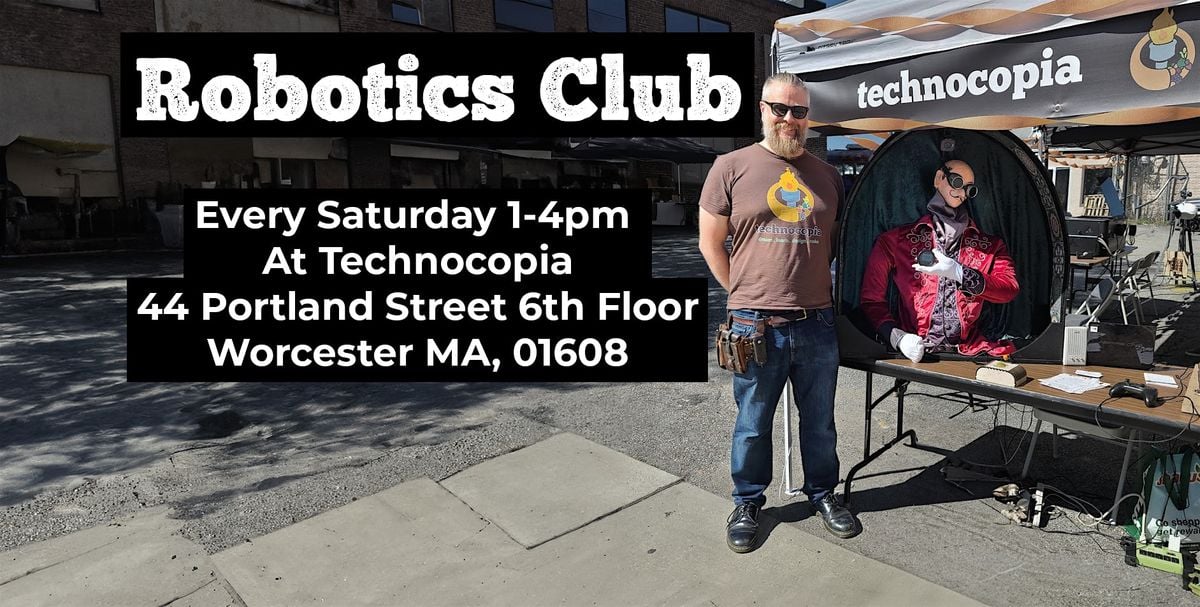 Robotics Club - Free Makerspace Event | Event in Worcester | AllEvents