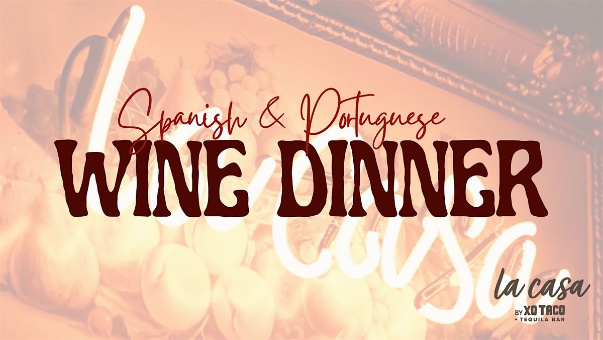 Spanish & Portuguese Wine Dinner, XO Taco, East Fayette Street