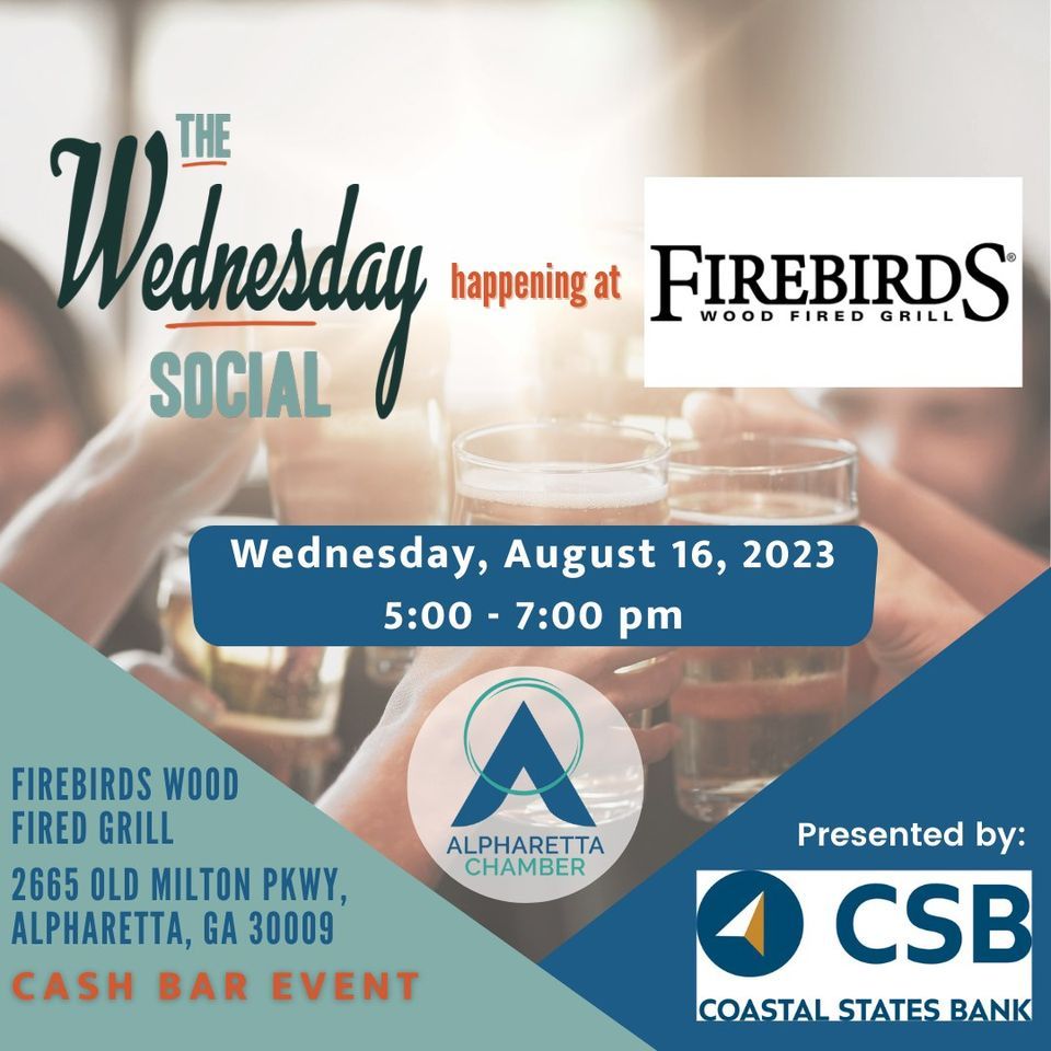 August The Wednesday Social, Firebirds Wood Fired Grill (2665 Old
