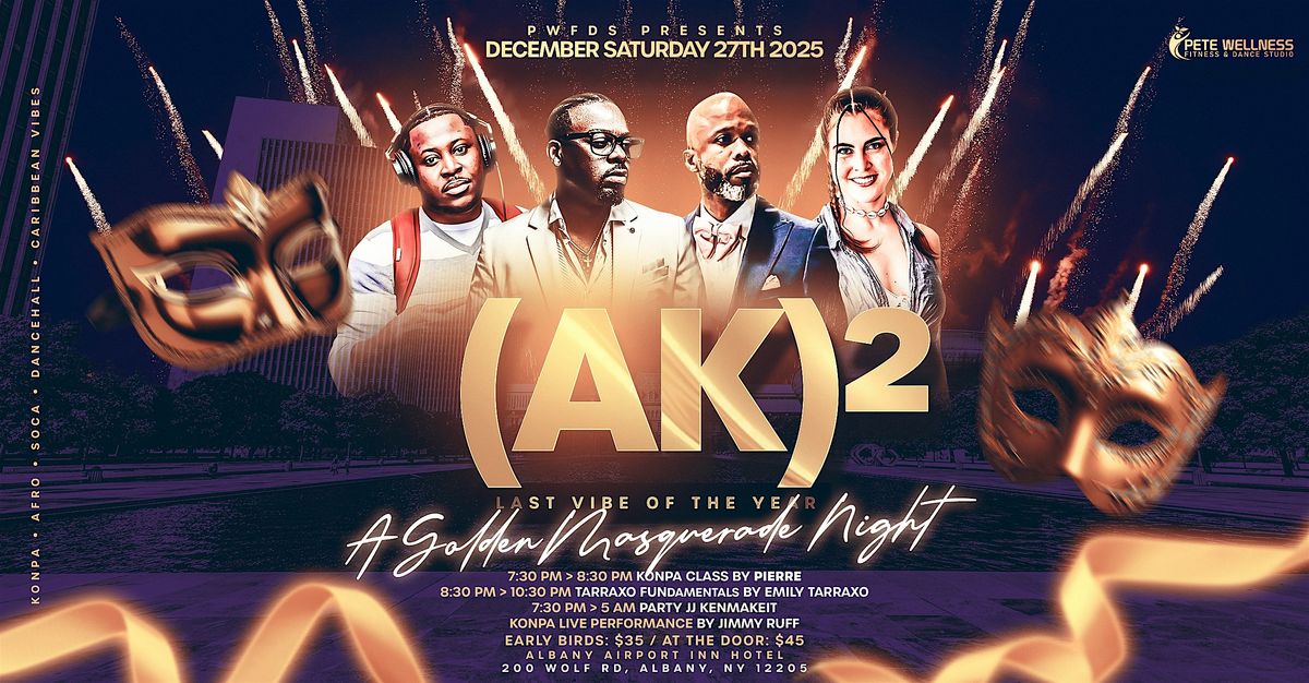 (AK)² THE LAST VIBE OF 2025, 27 December | Event in Albany | AllEvents