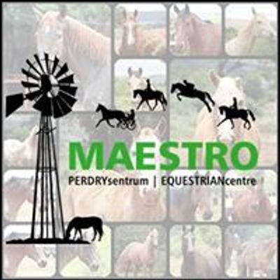 Maestro Equestrian Centre