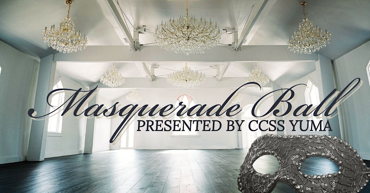 Yuma Masquerade Ball An Elegant Night Of Luxury And Dancing, The