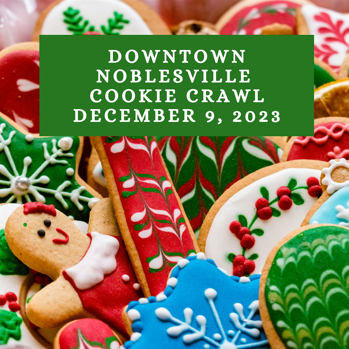 Cookie Crawl Downtown Noblesville, Noblesville, 9 December 2023