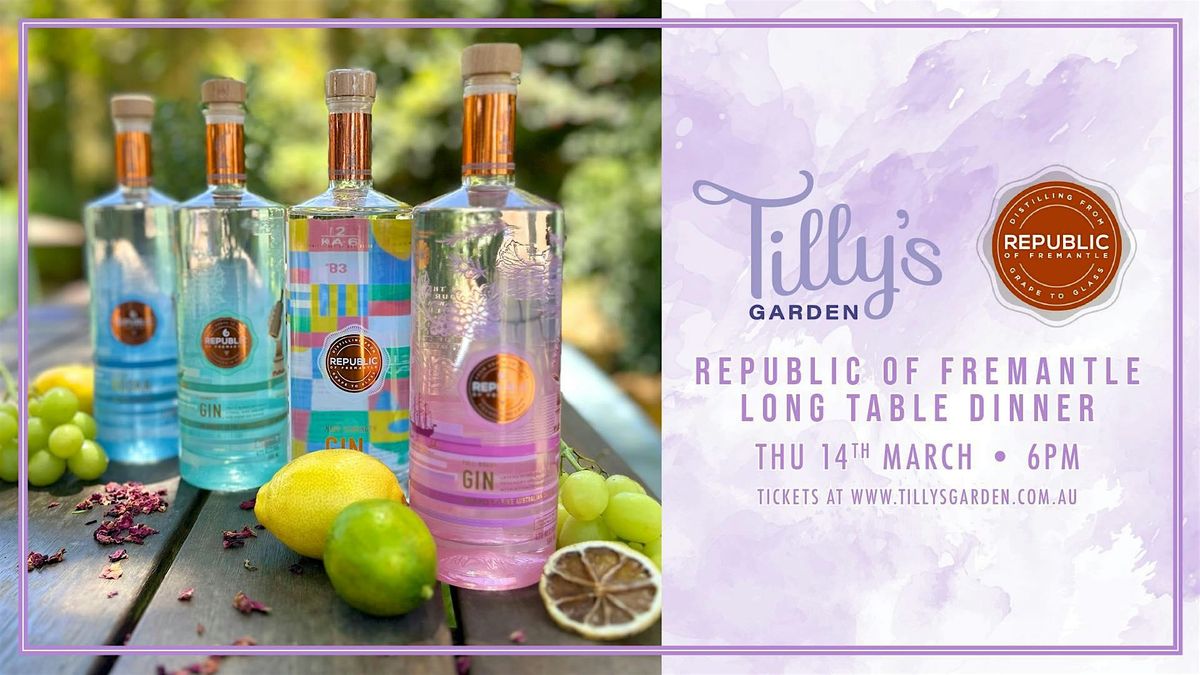 Tillys Garden & Republic of Fremantle Long Table 4 course Gin Dinner