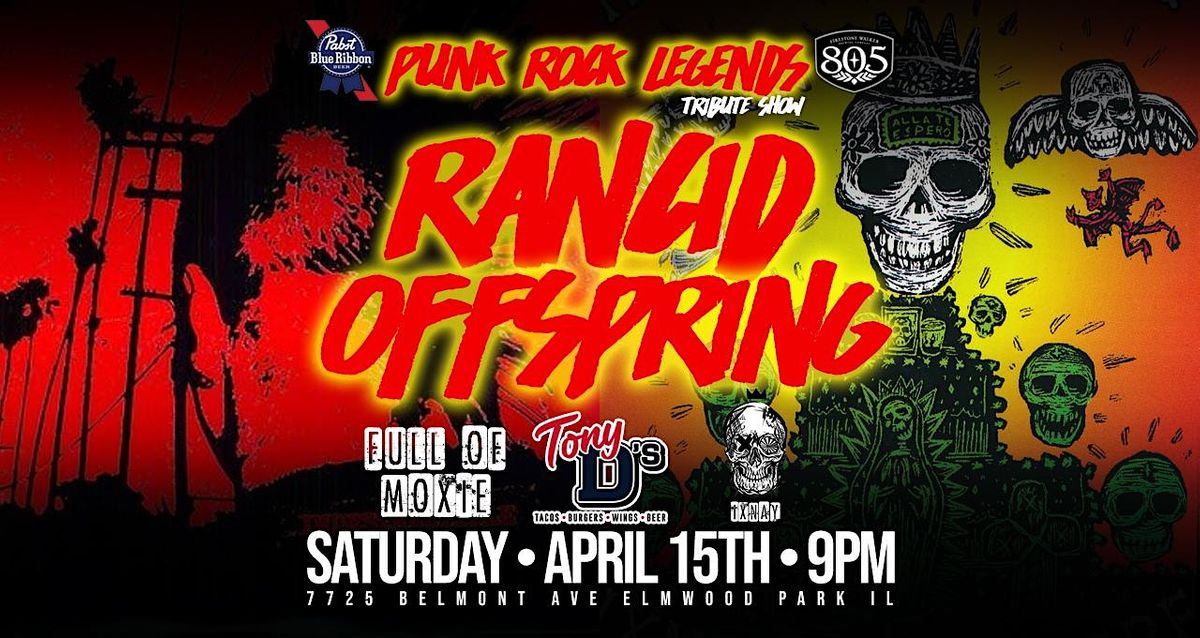 Tribute to Rancid & Offspring Full of Moxie & Ixnay at Tony Ds, 7725 W