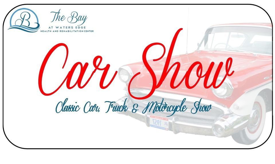 The Bay at Waters Edge Classic Car, Truck & Motorcycle Show, The Bay at