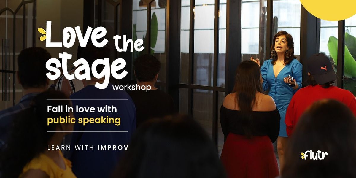 Love the Stage: Fall in love with public speaking, 27 July | Event in Mumbai | AllEvents
