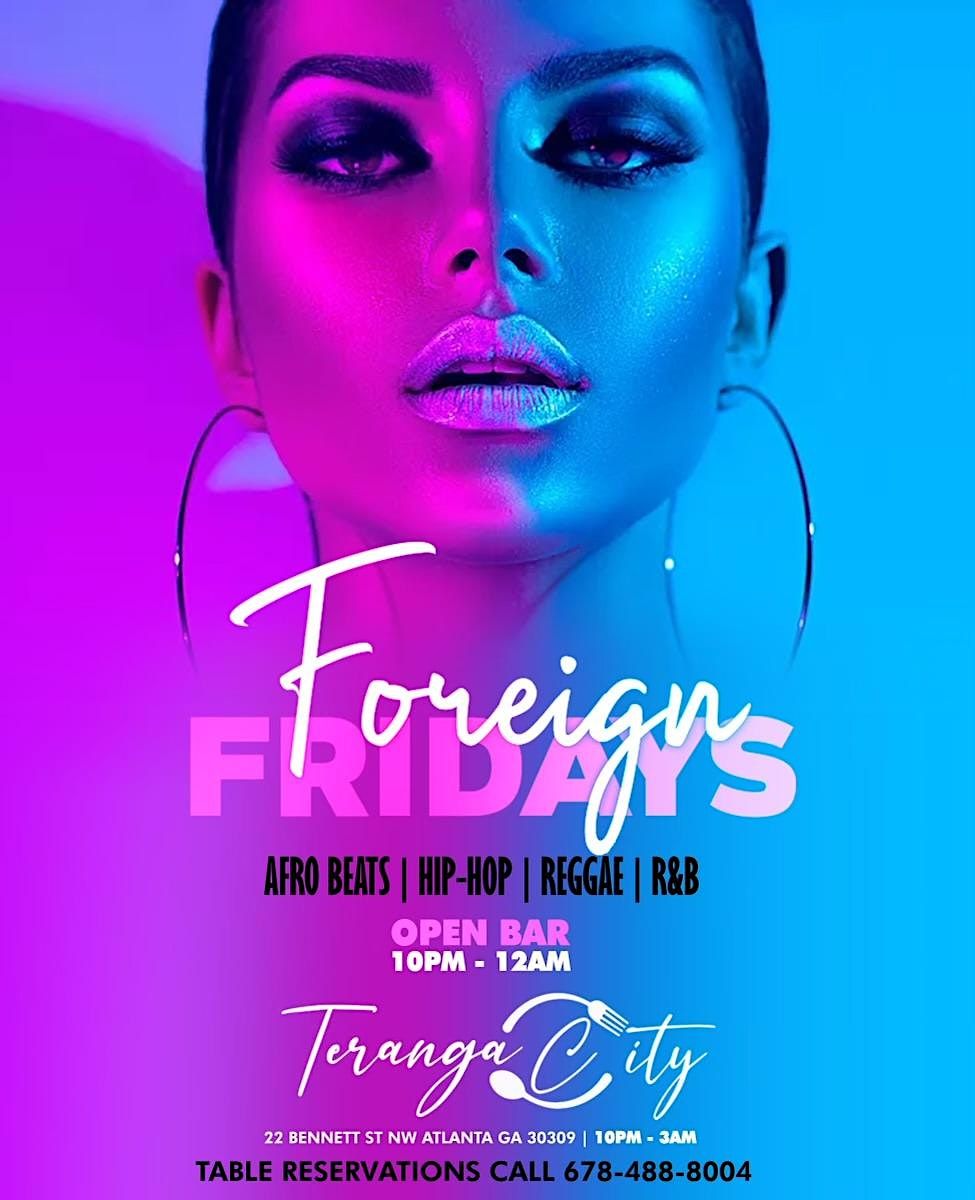 Foreign Fridays, Teranga City Ultra Lounge, Atlanta, 6 October to 7