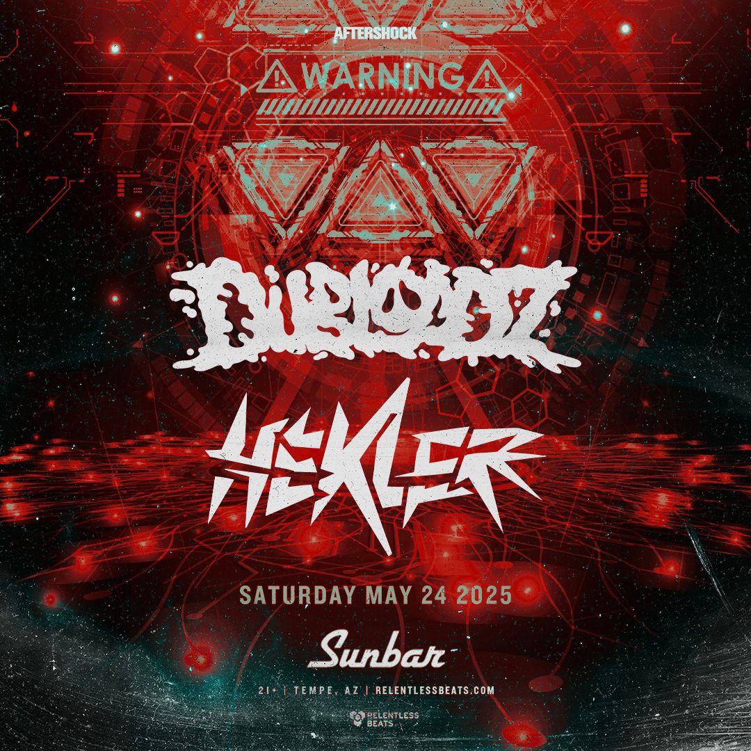 Dubloadz x Hekler, 23 May | Event in Tempe | AllEvents