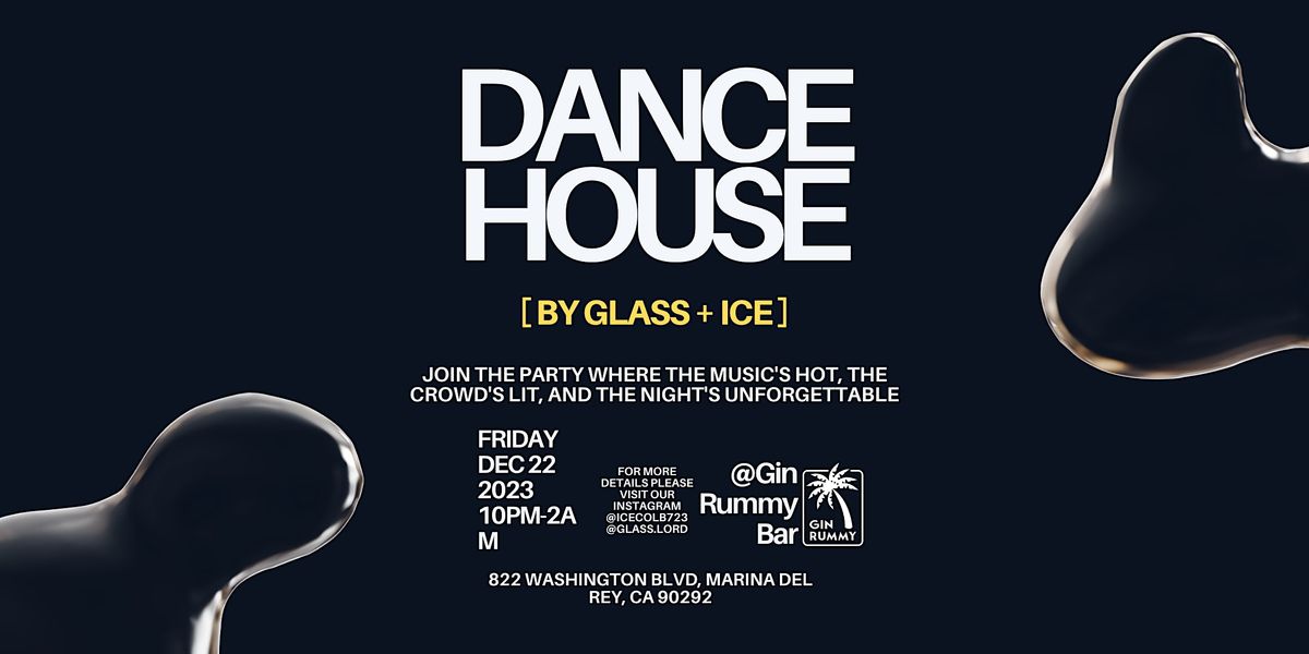 Glass +Ice House And Dance Night, Gin Rummy, Washington Boulevard ...