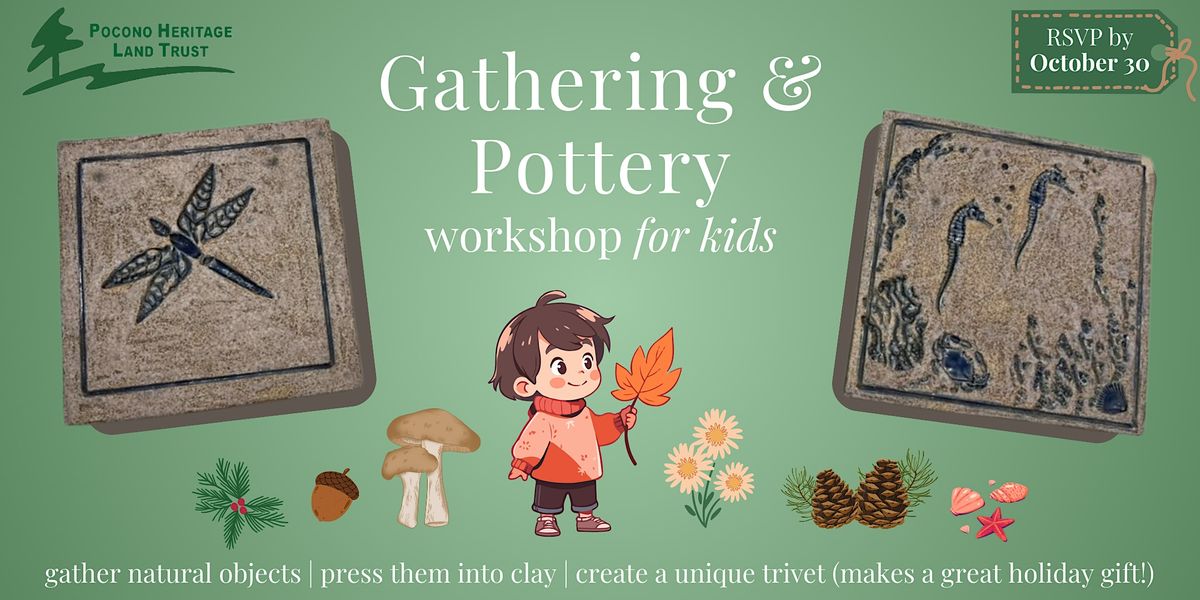 Nature Gathering and Pottery for Kids, Brodhead Creek Heritage