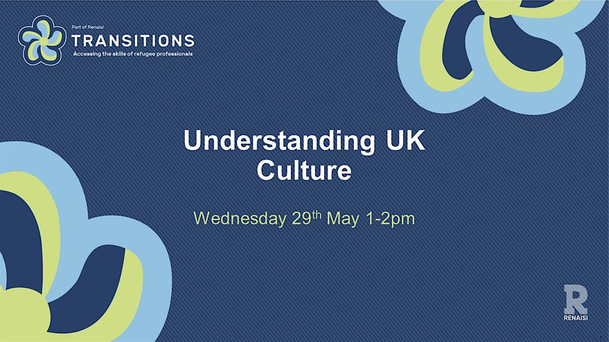Understanding UK culture, May 29 2024 | Online Event | AllEvents