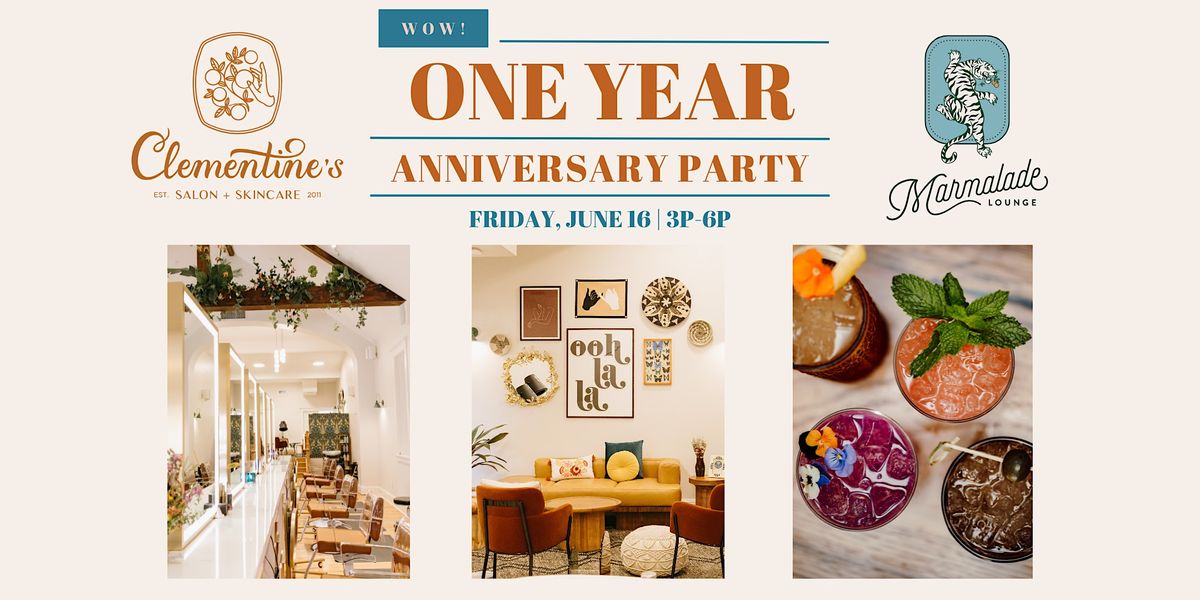 Clementines Salon & Marmalade Lounge OneYear Anniversary Party
