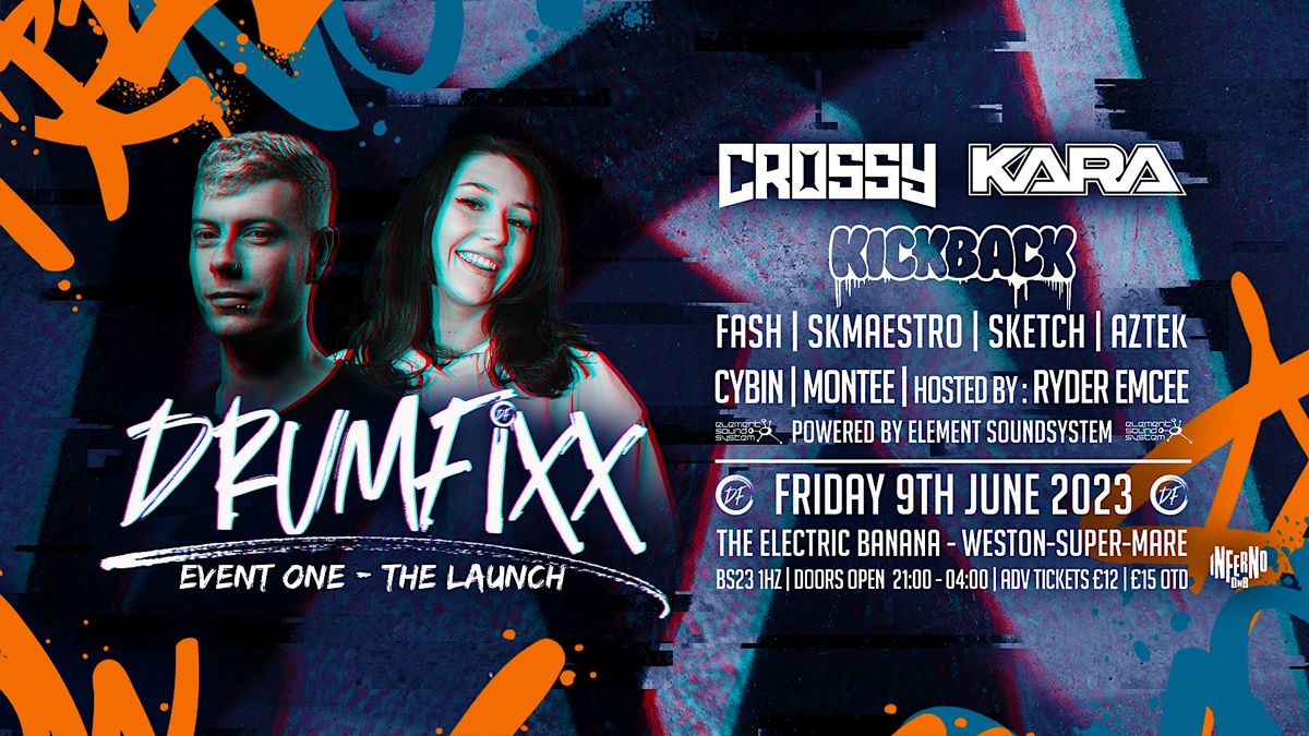 DRUMFIXXEVENT ONE THE LAUNCH New Drum&Bass night for Weston Super