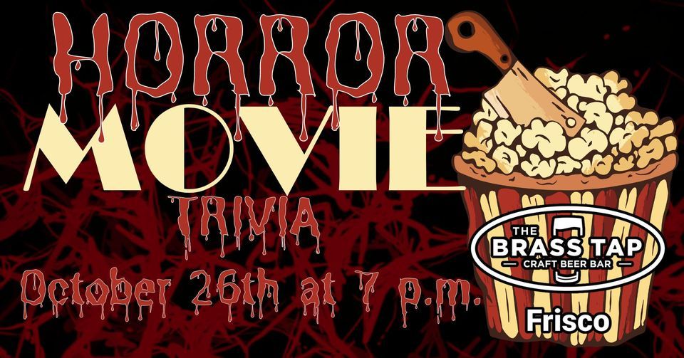 Horror Movie Trivia, The Brass Tap Frisco, October 26 2023 AllEvents.in