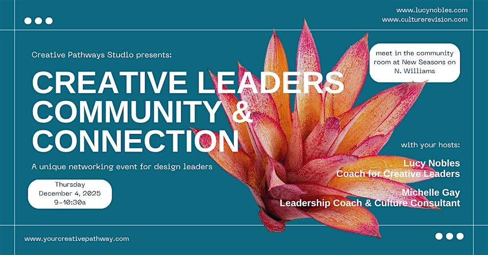 Creative Leaders Community & Connection, 4 December | Event in Portland | AllEvents