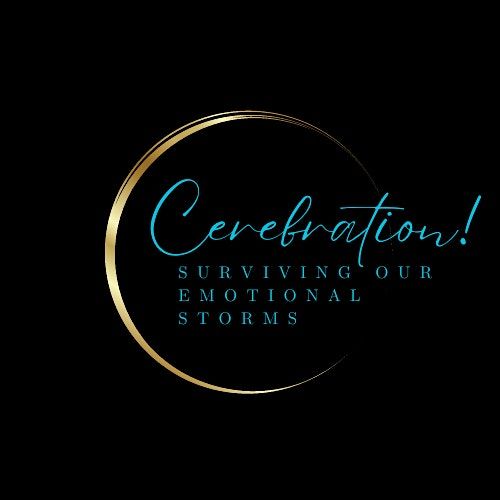 CEREBRATION! Surviving Our Emotional Storms, White Bear Township, 1