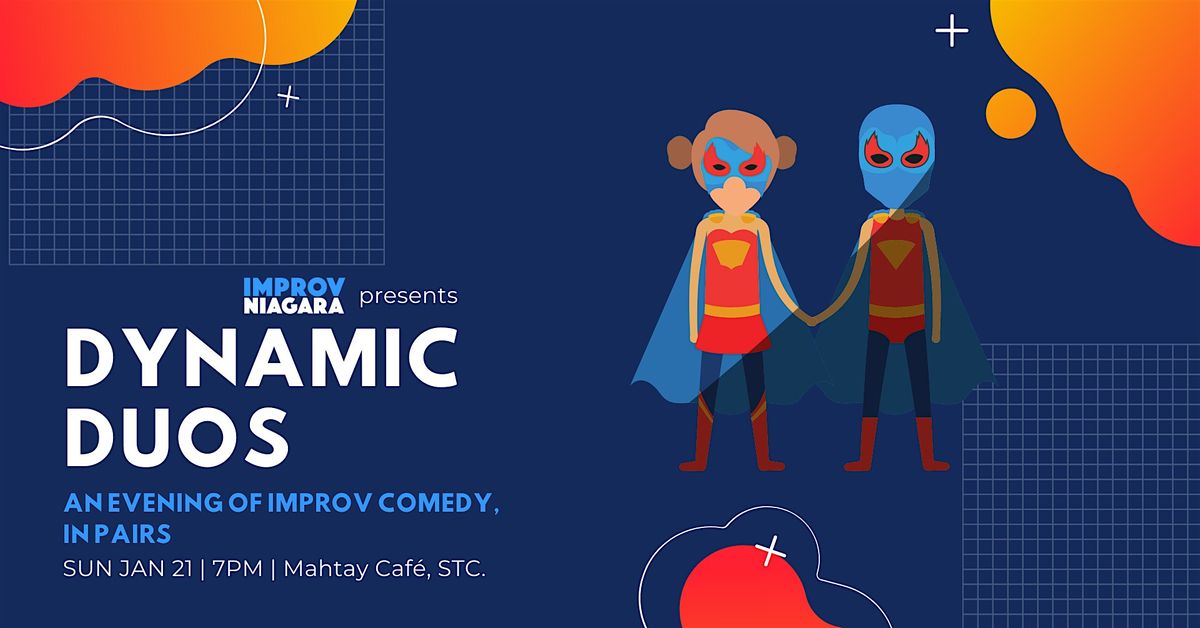 Dynamic Duos An Evening of Improv Comedy. In Pairs., Mahtay Café