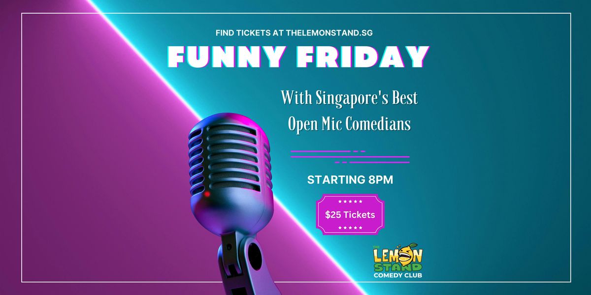 Funny Friday @ The Lemon Stand Comedy Club | Event in Singapore | AllEvents