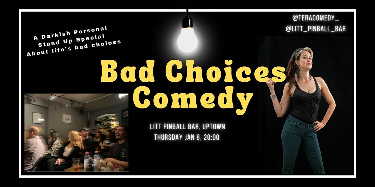 Bad Choices: A Standup Comedy Special about Life's Fucc ups!, 8 January | Event in Minneapolis | AllEvents