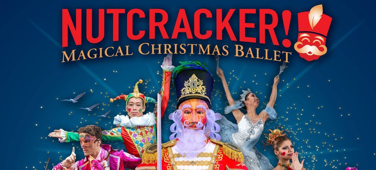 Nutcracker! Magical Christmas Ballet - Boston, 29 November | Event in Boston | AllEvents